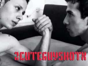 2CUTEGUYSHOTX
