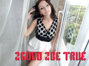 2GOOD_2BE_TRUE