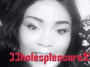 33holespleasure99