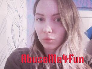 AbuseMe4Fun