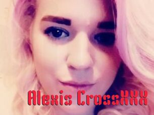 Alexis_CrossXXX