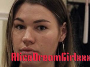 AliceDreamGirlxxx