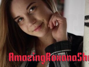 AmazingRoxanaShy
