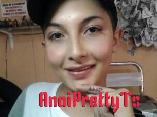 AnaiPrettyTs
