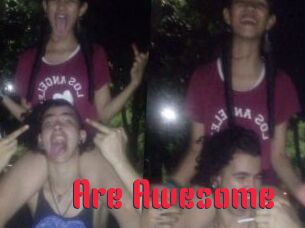 Are_Awesome