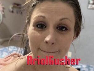 ArialGusher