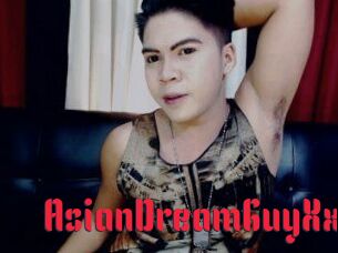 AsianDreamGuyXx