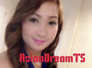 AsianDreamTS