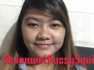 AsianwetPussySquirt