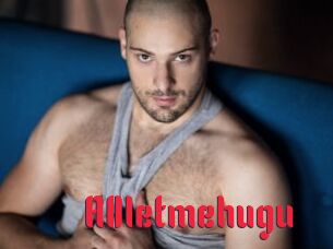 A0letmehugu
