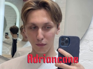 Adriancane