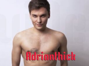 Adrianthick
