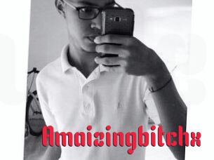 Amaizingbitchx