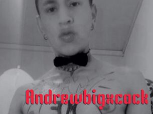 Andrewbigxcock