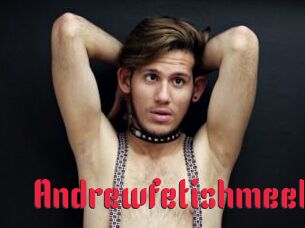 Andrewfetishmeek