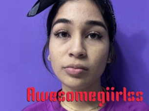 Awesomegiirlss