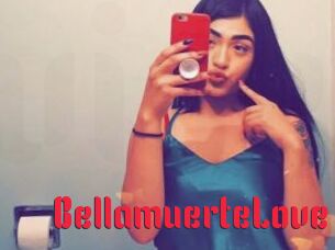 BellamuerteLove