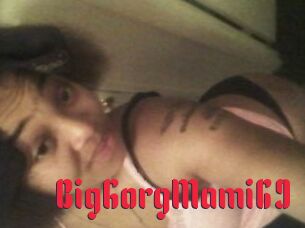 BigGorgMami69