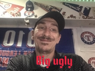 Big_ugly