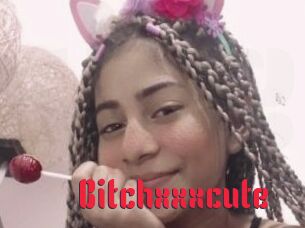 Bitchxxxcute