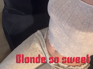 Blonde_so_sweet