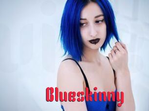 Blueskinny