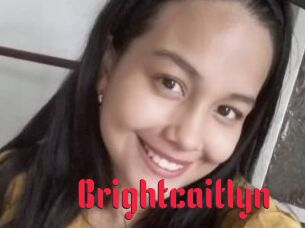 Brightcaitlyn