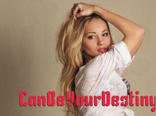 CanBeYourDestiny Video Extrait