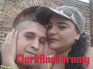 ClarkAndJeramy
