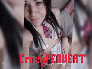 CrazyPERVERT