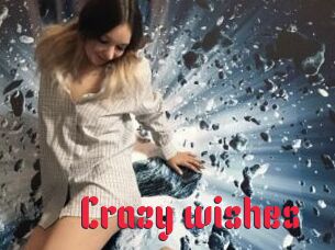 Crazy_wishes