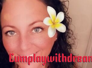 Cumplaywithdream