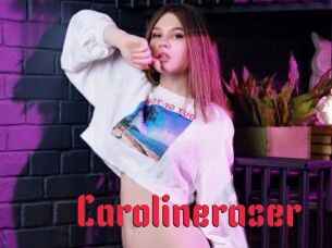 Carolineraser