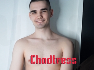 Chadtress