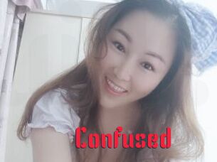 Confused
