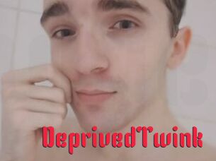 DeprivedTwink