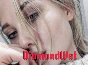 DiamondWet