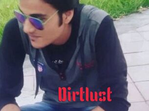 Dirtlust