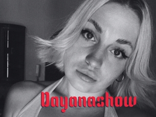 Dayanashow