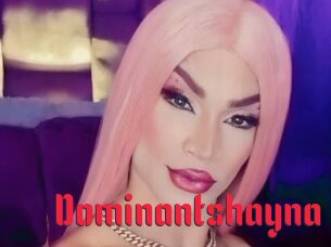 Dominantshayna