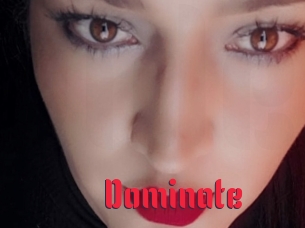 Dominate