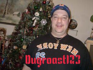 Dugroast123