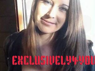 EXCLUSIVELY4YOU