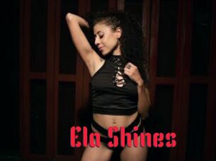 Ela_Shines