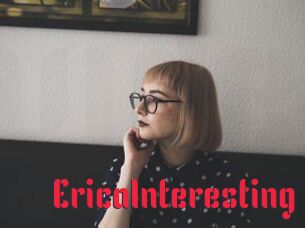 EricaInteresting