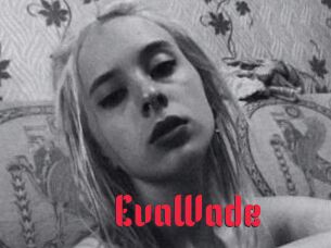 EvaWade