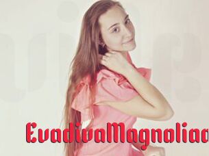 EvadivaMagnoliaa