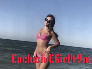 ExclusivEGirl4You