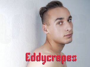 Eddycrepes
