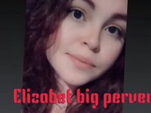 Elizabet_big_pervert